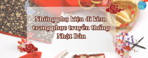 Read more about the article Những phụ kiện đi kèm trang phục truyền thống Nhật Bản